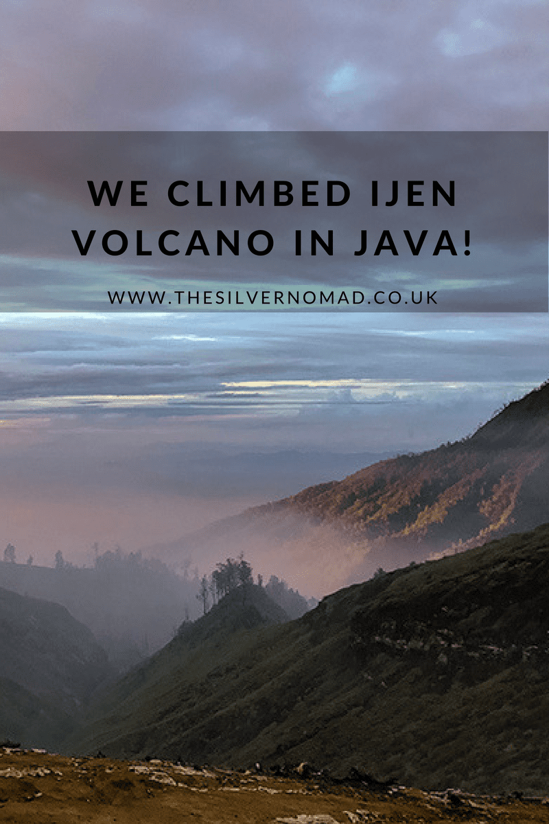 We climbed Ijen Volcano | The Silver Nomad
